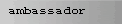 ambassador